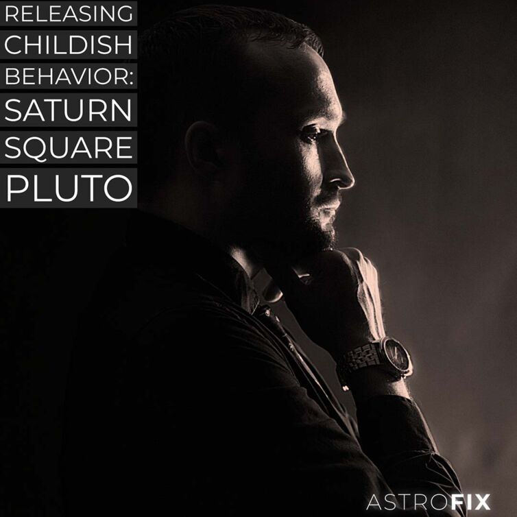Releasing Childish Behavior_ Saturn Square Pluto (1)