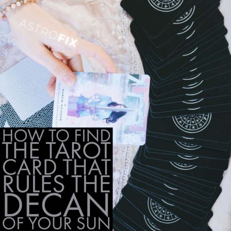 How to Find the Tarot Card that Rules the Decan of Your Sun AstroFix Astrology