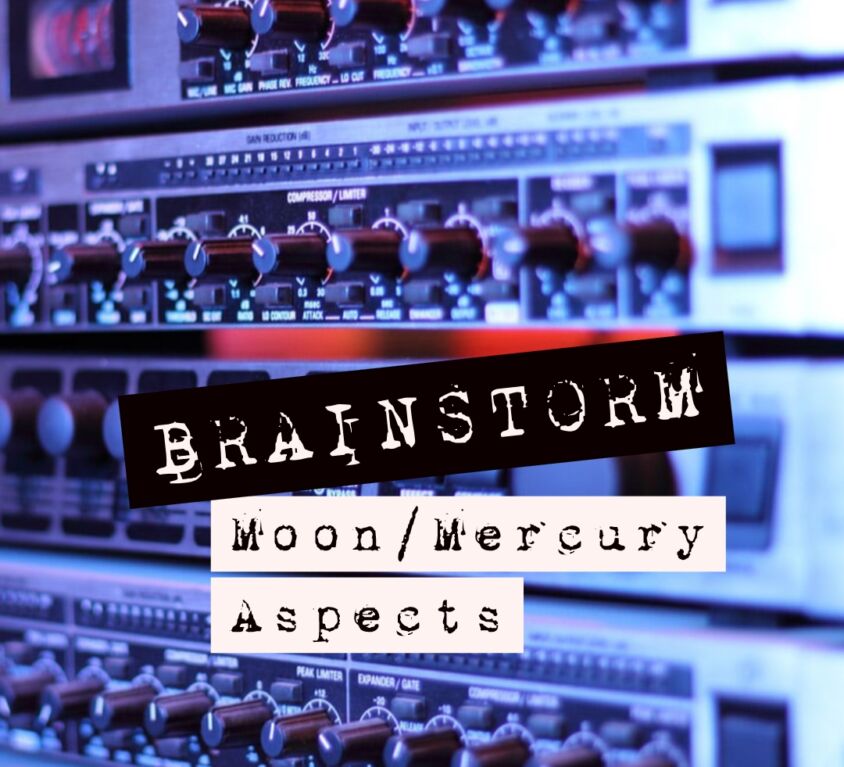 BRAINSTORM-MOON-MERCURY-ASPECTS-ASTROFIX-ASTROLOGY