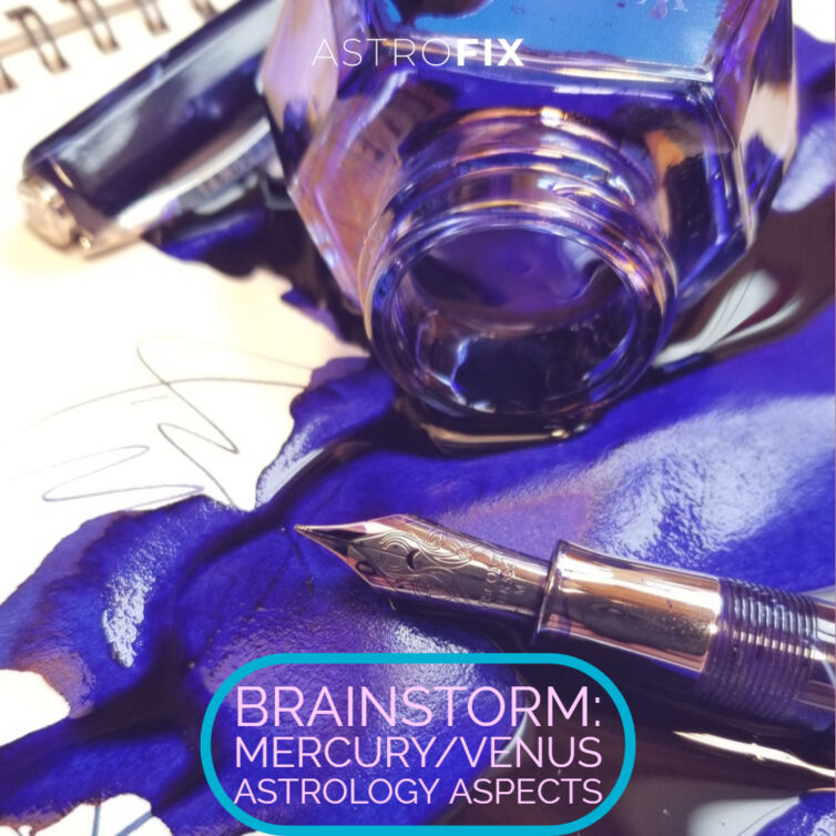 Brainstorm_ Mercury_Venus Astrology Aspects AstroFix (4)
