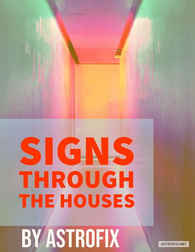 SIGNS THROUGH THE HOUSES ASTROLOGY ASTROFIX (1) (1)