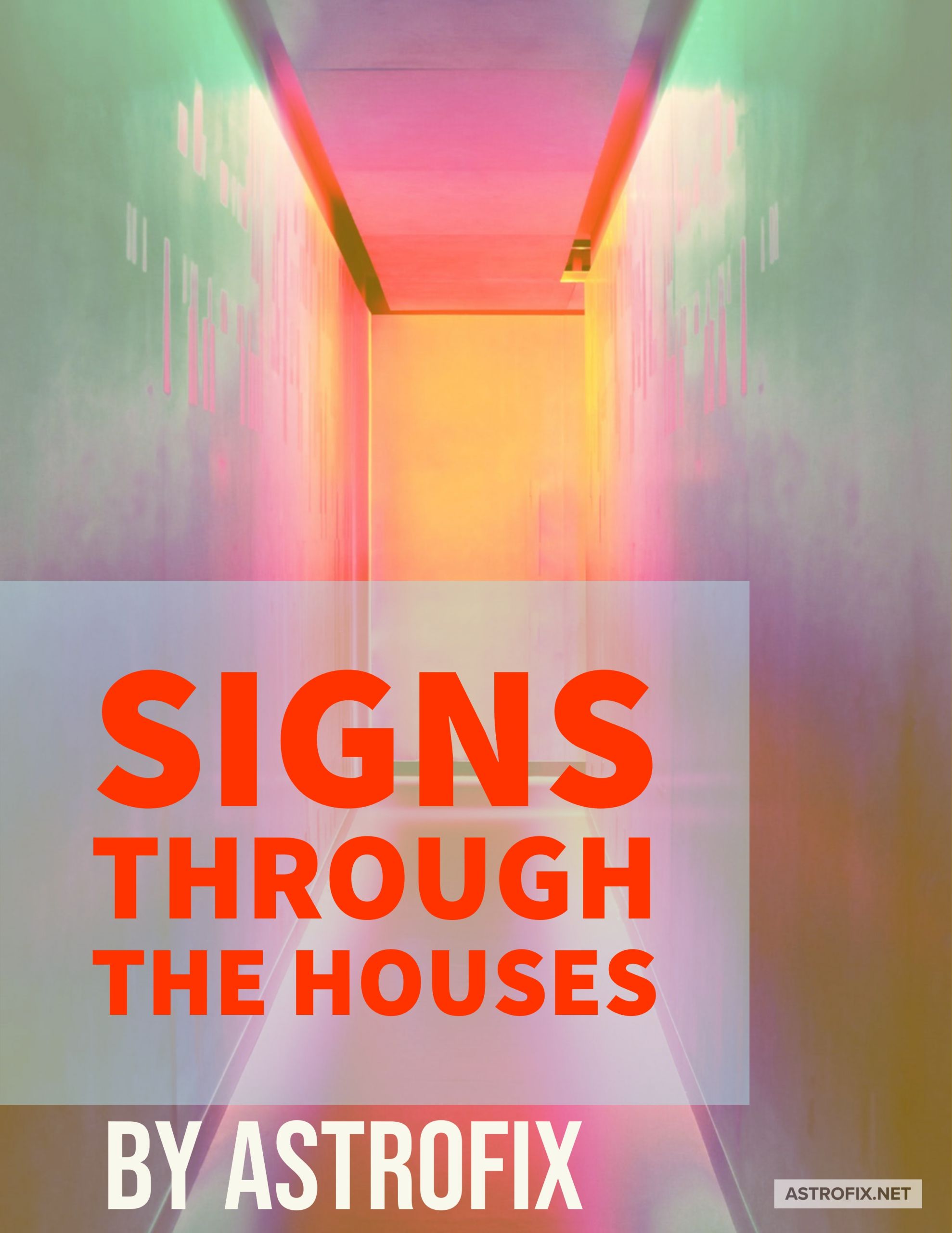 Signs Through the Houses Astrology eBook