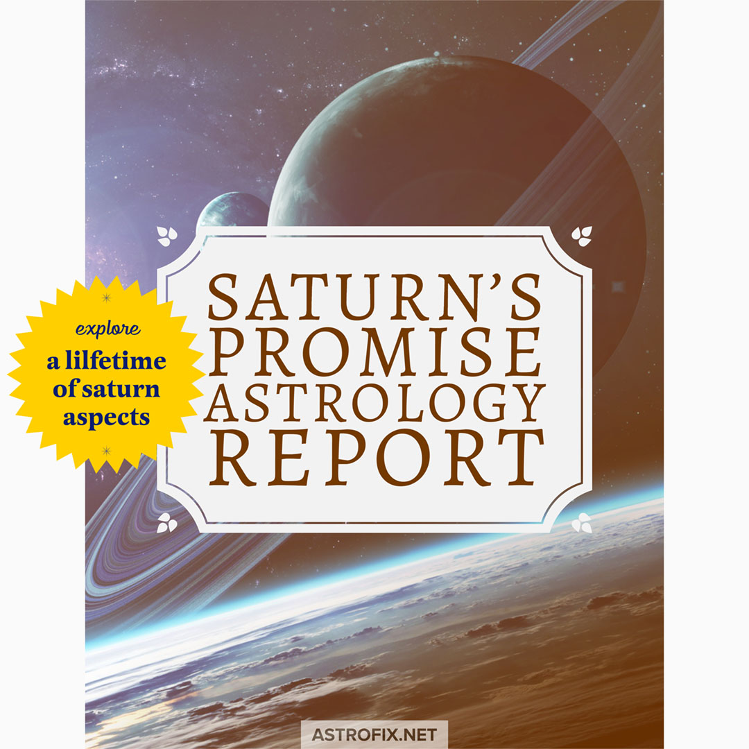 Saturn’s Promise Astrology Report ASTROFIX