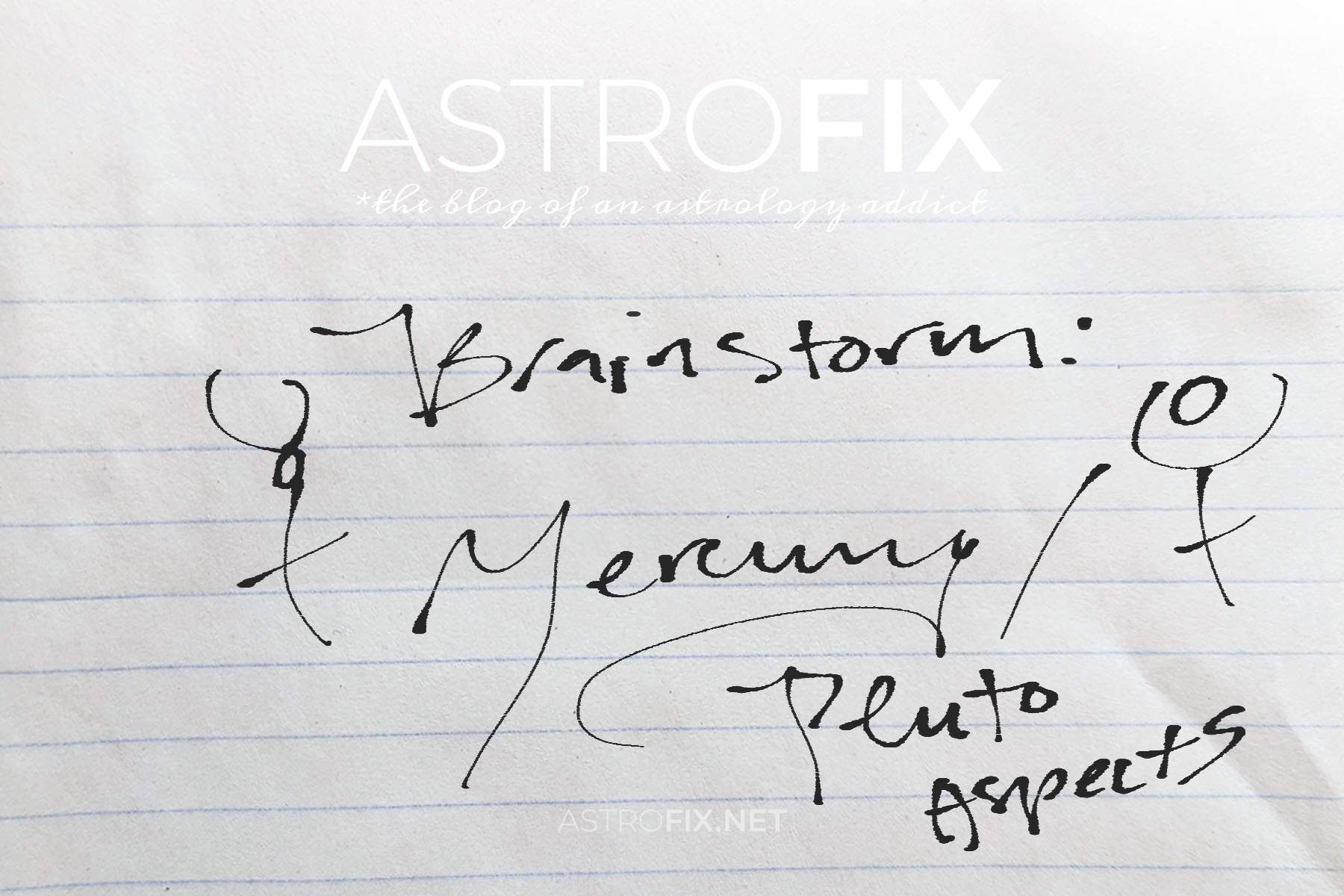 brainstorm-mercury-pluto-astrology-aspects