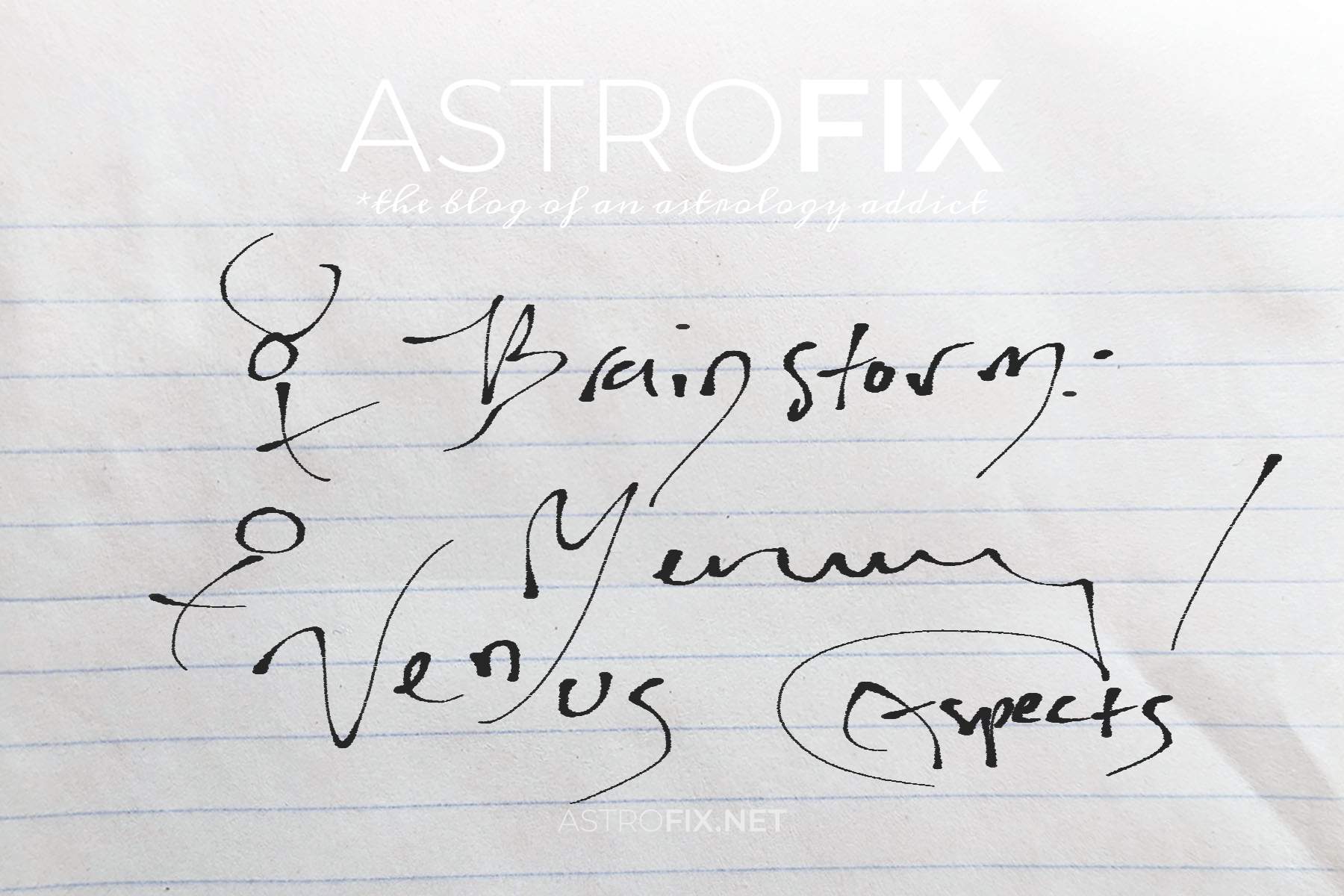 brainstorm-mercury-venus-astrology-aspects