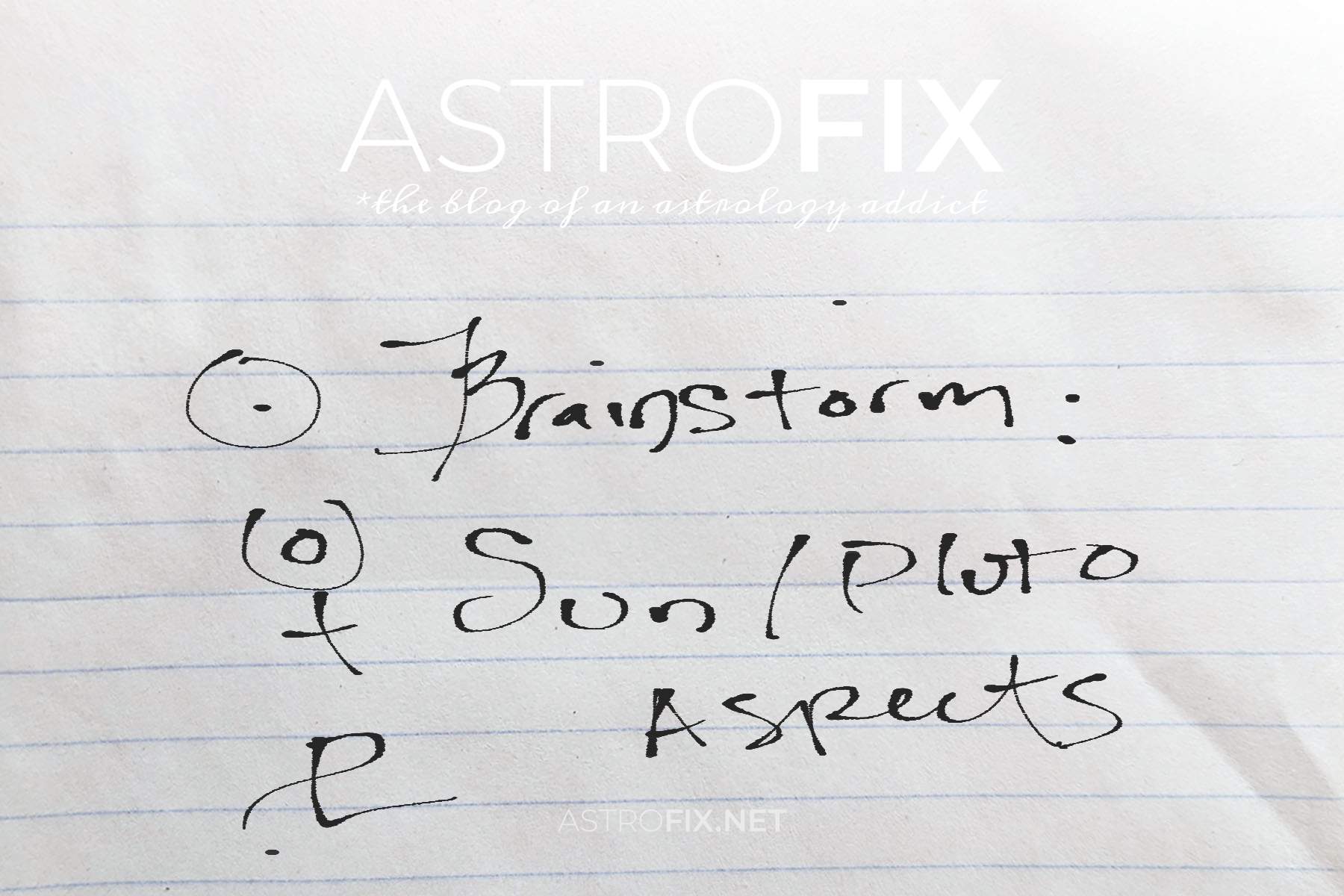 brainstorm-sun-pluto-astrology-aspects