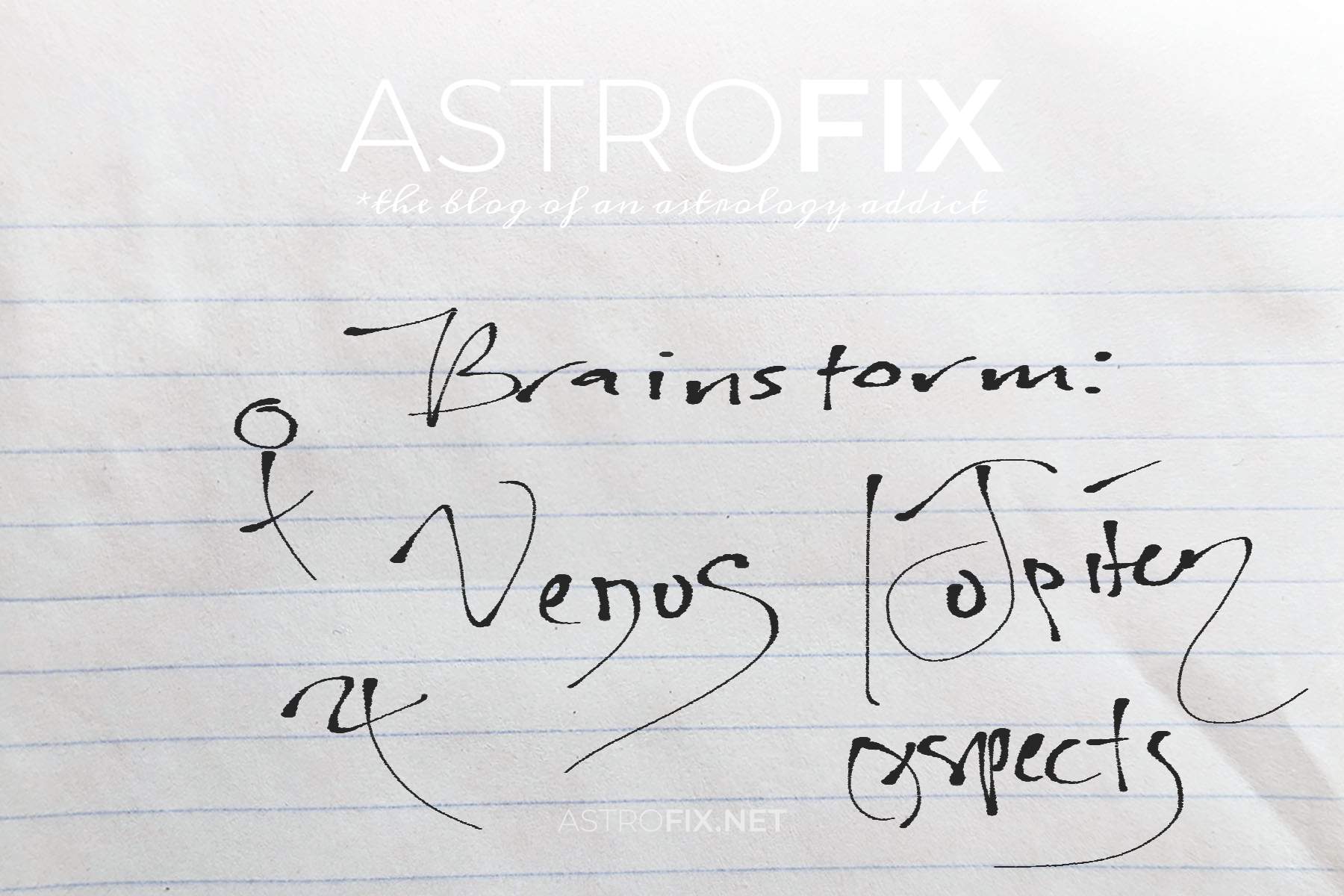brainstorm-venus-jupiter-astrology-aspects