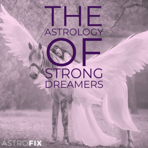 astrofix.net astrology of strong dreamers