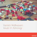 Gemini Midheaven Issues in Astrology