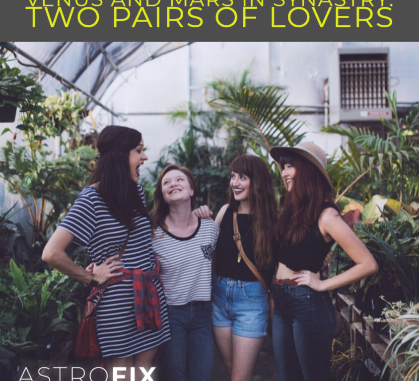 Venus and Mars in Synastry_ Two Pairs of Lovers Astrology AstroFix (1)