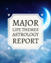 Major Life Themes Astrology Report