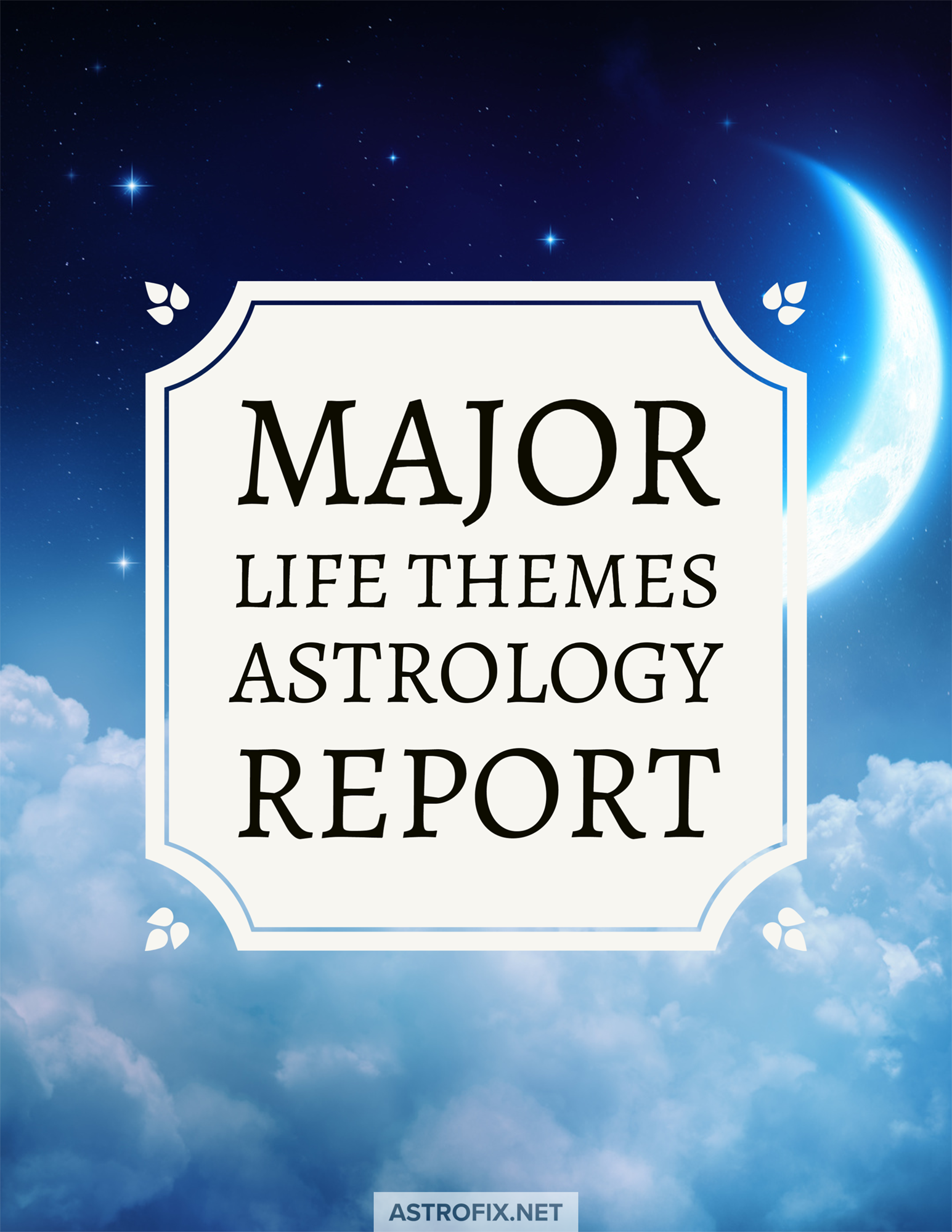 Major Life Themes Astrology Report