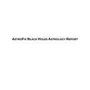 Black Holes Astrology Report