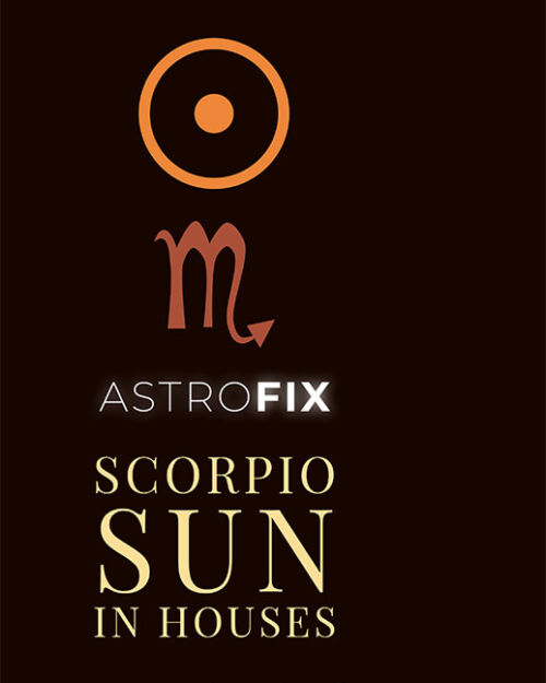 Scorpio Sun in Houses Astrology eBook