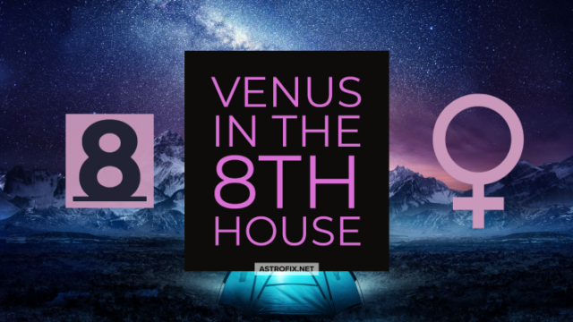 Venus in the 8th house_astrofix.net (1)