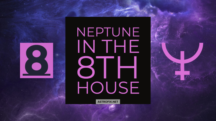 Use this interpretation for natal Neptune in the 8th house, transiting Neptune in the 8th house, progressed Neptune in the 8th house, or solar arc Neptune in the 8th house.