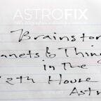 Brainstorm Planets and Things in the 12th House Astrology_astrofix.net