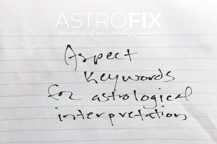 aspects keywords for astrological interpretation_astrofix.net