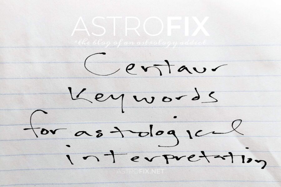 Centaur Keywords for Astrological Interpretation_astrofix.net