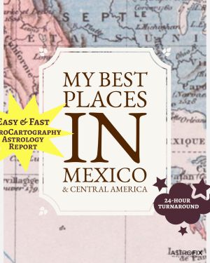 My Best Places in Mexico AstroCartography Report