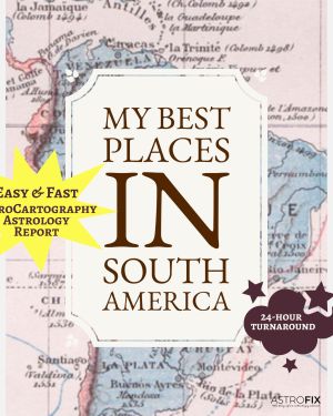 My Best Places in South America AstroCartography Report