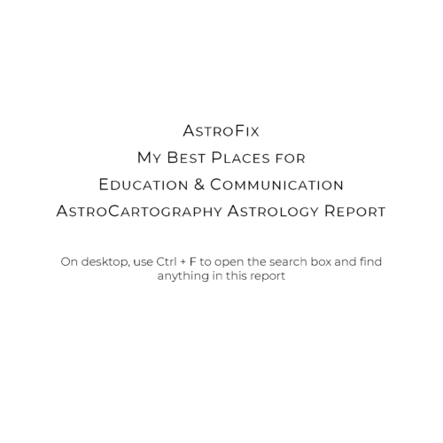 My Best Places for Education and Communication AstroCartography Report