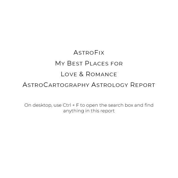 My Best Places for Love AstroCartography Report