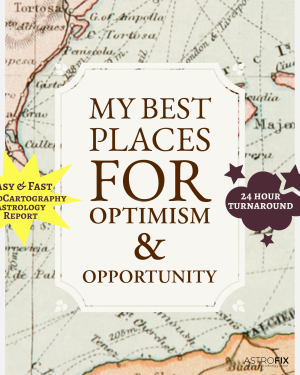 My Best Places for Optimism & Opportunity AstroCartography Report