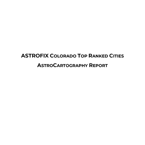 Colorado Top Ranked Cities AstroCartography Report